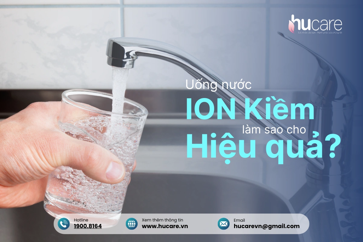 Cách uống nước ion kiềm hiệu quả