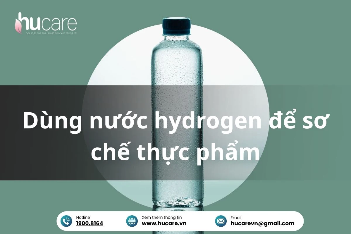 Có Thể Dùng Nước Hydrogen để Sơ Chế Thực Phẩm