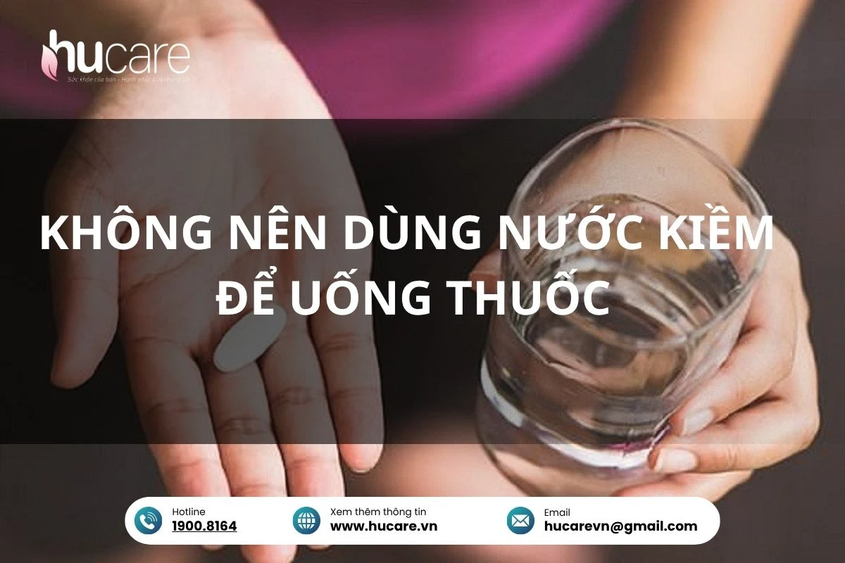 Không Dùng Nước Ion Kiềm để Uống Thuốc