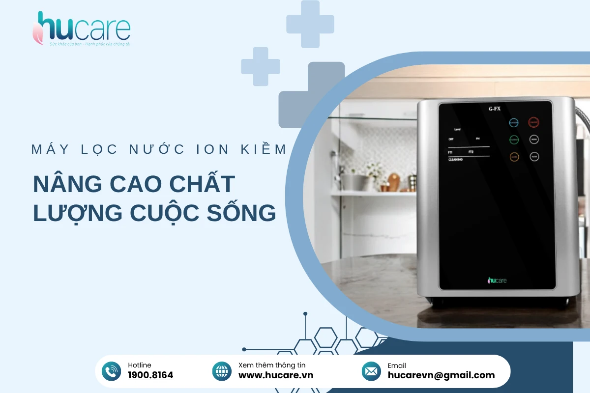 Máy Lọc Nước Ion Kiềm Nâng Cao Chất Lượng Cuộc Sống