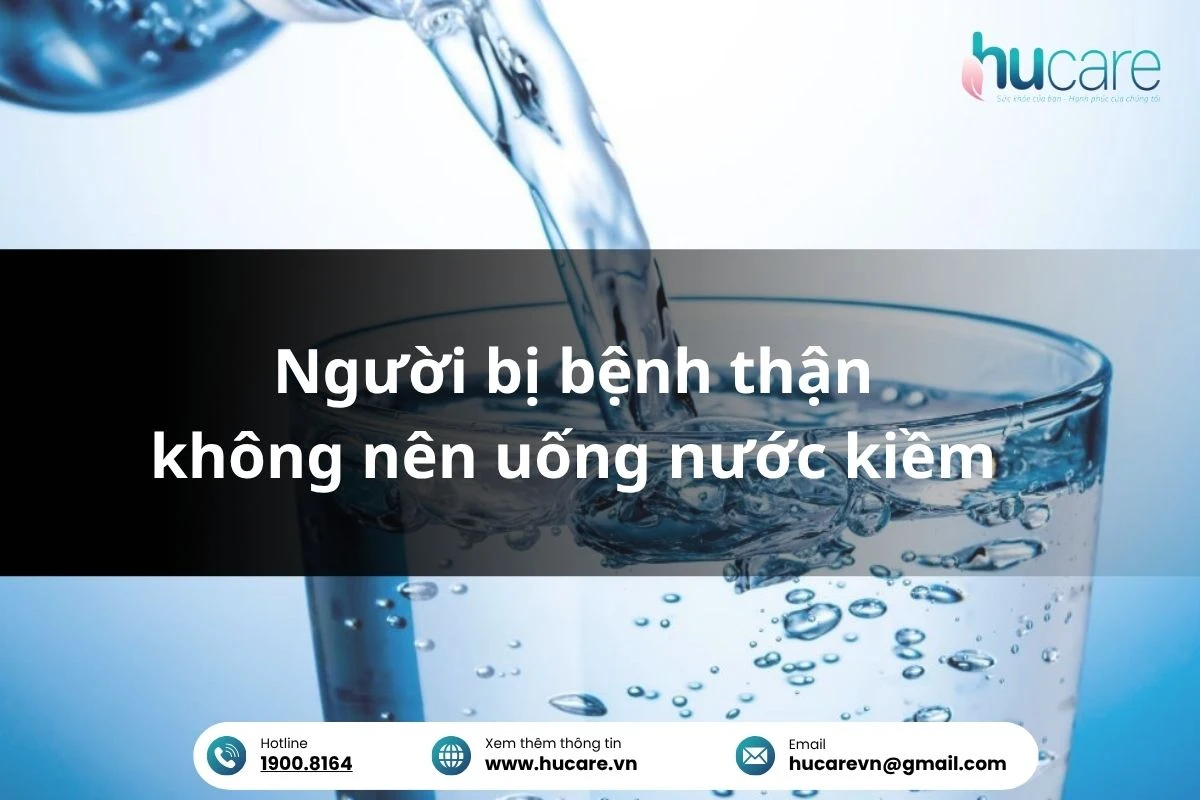 Người Bị Bệnh Thận Không Nên Uống Nước Kiềm
