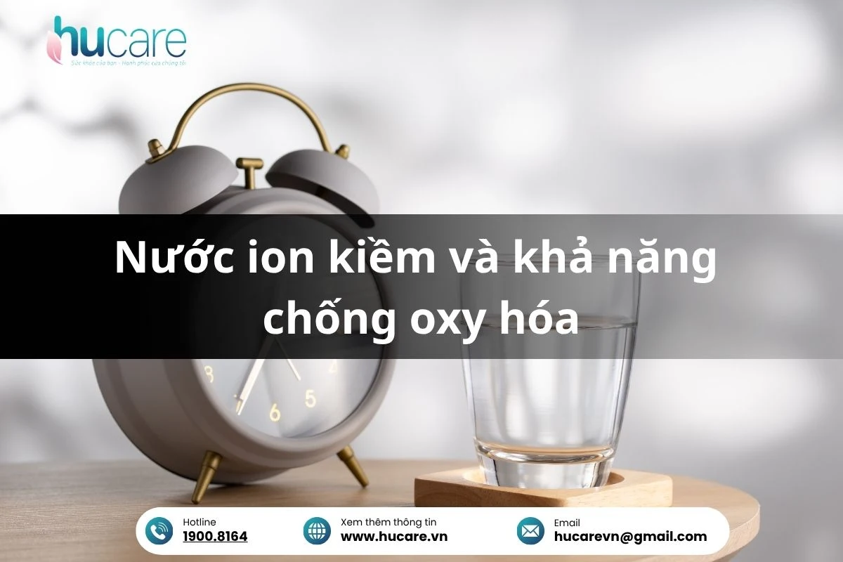 Nước Ion Kiềm Và Khả Năng Chống Oxy Hóa