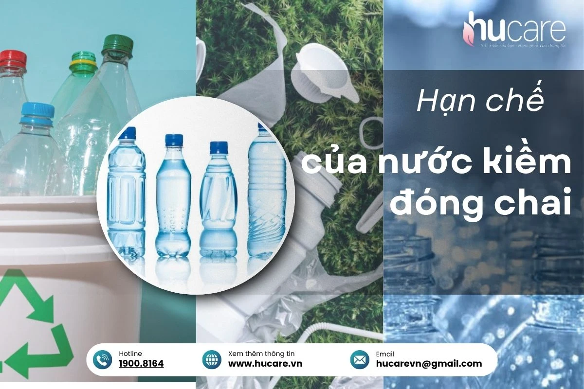 Nước Kiềm Bán Sẵn Và Hạn Chế Từ Chai Nhựa